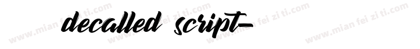 英文字体decalled script字体转换